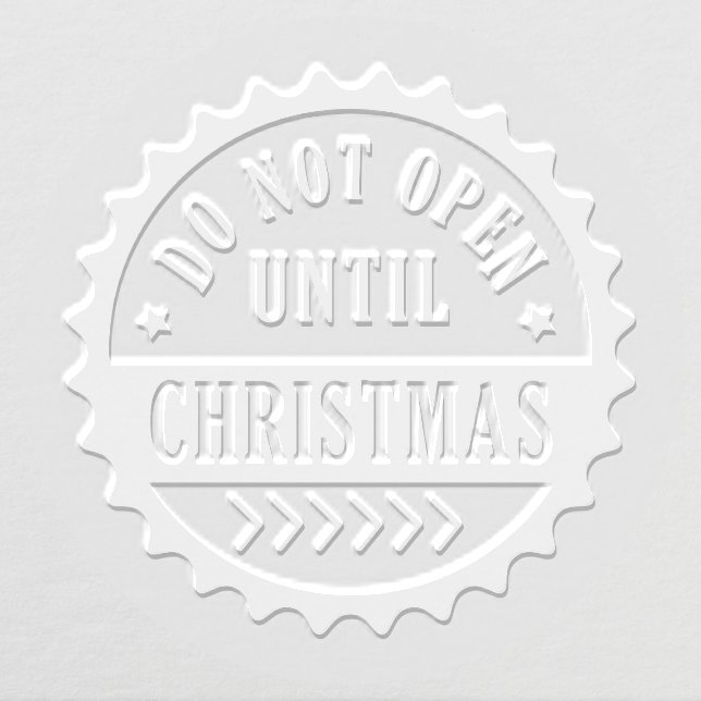 Do Not Open Until Christmas Holiday Embosser (Design)