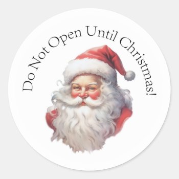 Do Not Open Until Christmas - Santa Gift Stickers by AJsGraphics at Zazzle