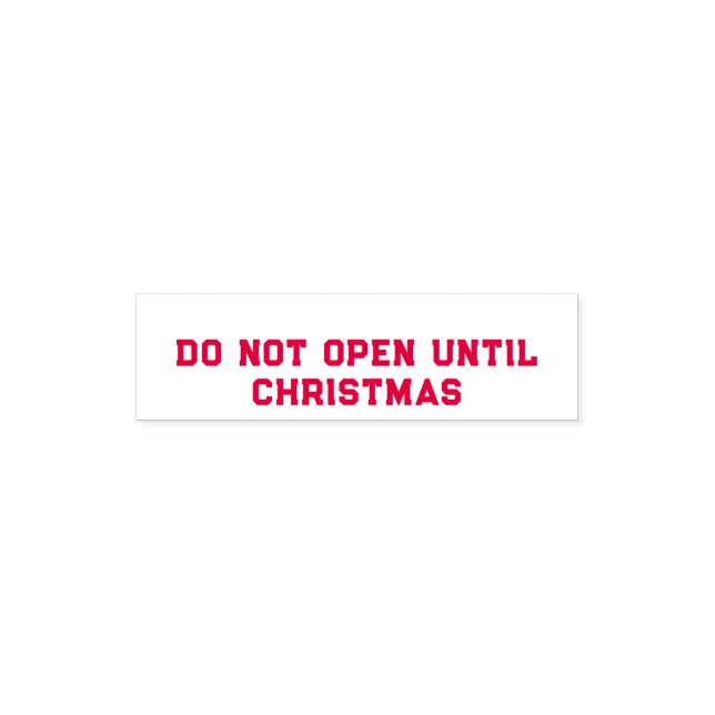 Do Not Open Until Christmas Self-inking Stamp (Design)