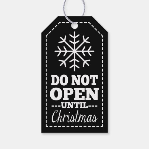 Do Not Open Until Christmas Snowflake black white Gift Tags