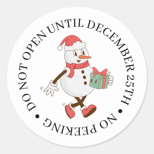 Do Not Open Until Christmas Snowman Classic Round Sticker (Front)