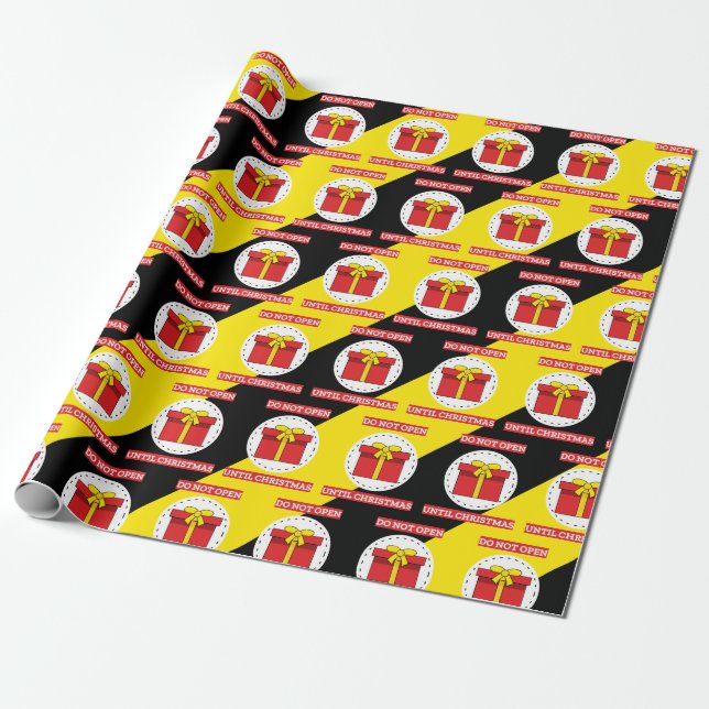 Do Not Open Until Christmas Wrapping Paper (Unrolled)