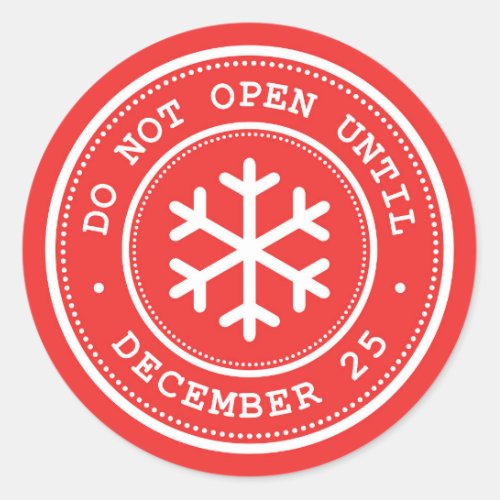 Do Not Open Until December 25 Red Christmas Gift Classic Round Sticker