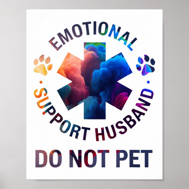 Do Not Pet Emotional Support Husband  Poster (Front)