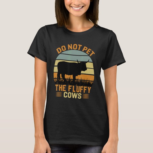 Do Not Pet The Fluffy Cows Bison_3 T-Shirt (Front)