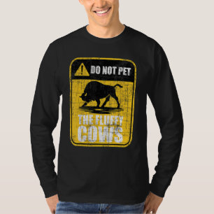 Do Not Pet The Fluffy Cows  Bison Buffalo Wildlife T-Shirt