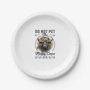 Do Not Pet The Fluffy Cows Bison Yellowstone Park Paper Plates