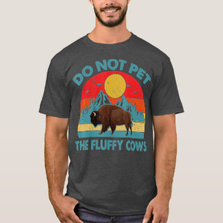 Do Not Pet The Fluffy Cows Vintage T-Shirt