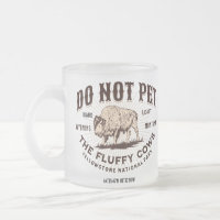 Do Not Pet the Fluffy Cows Yellowstone Bison Funny