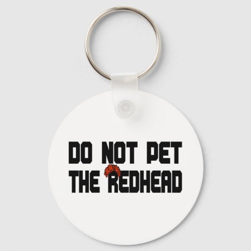Do Not Pet The Redhead w Wig Keychain