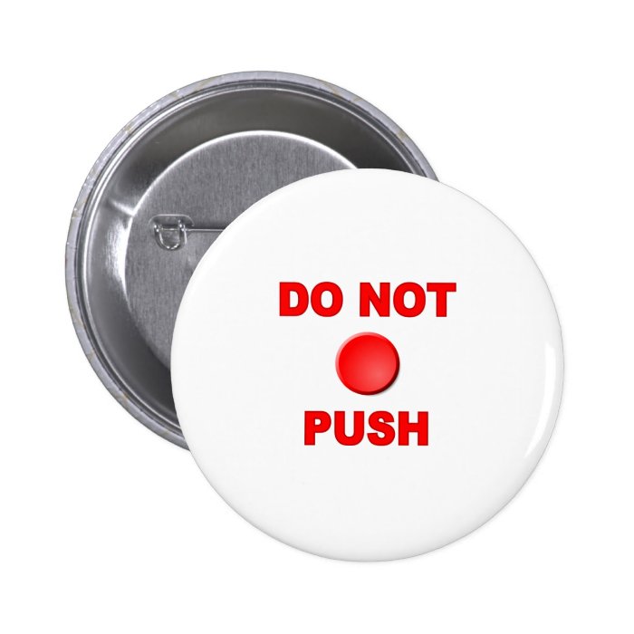 Do Not Push Button