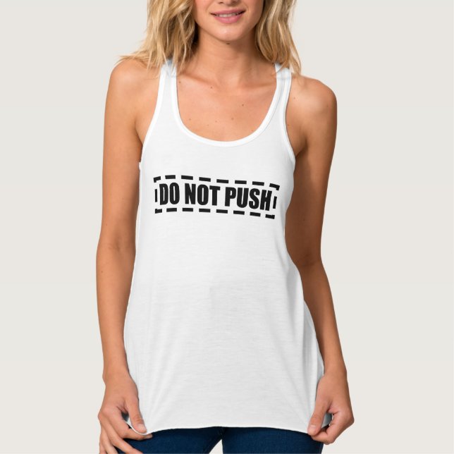 DO NOT PUSH TANK TOP (Front)