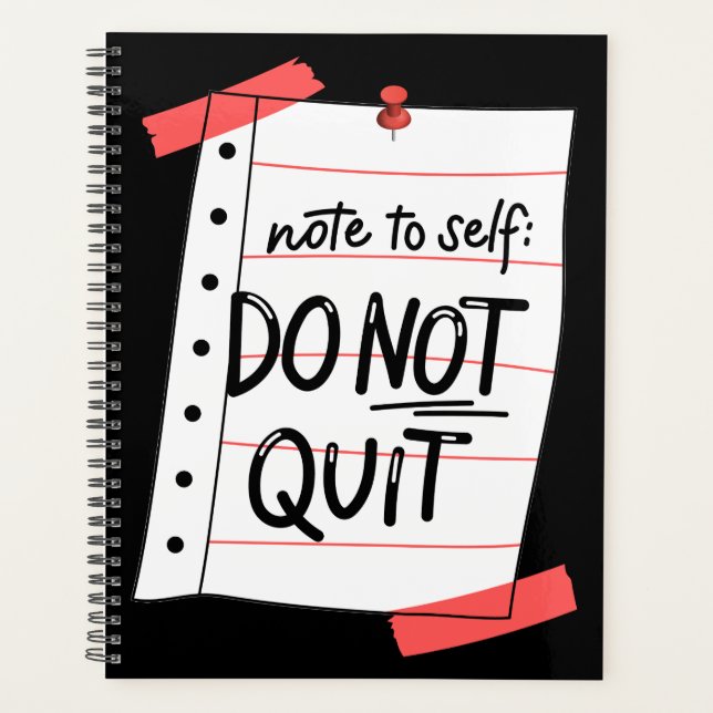 Do Not Quit Inspirational Note Calendar Planner (Front)