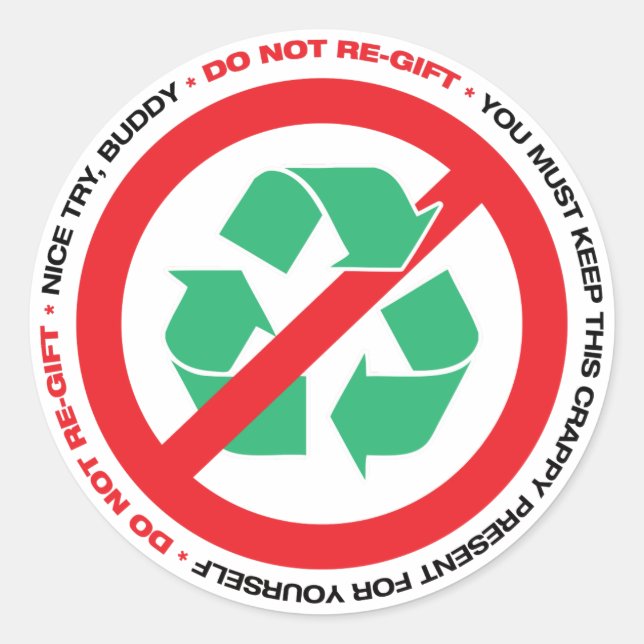 "Do Not Re-Gift" Stickers (Front)