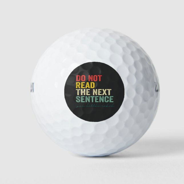 Do Not Read the Next Sentence Funny Vintage Retro Golf Balls (Front)