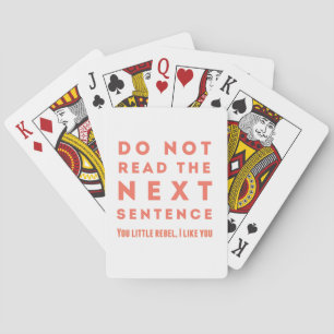 Do not read the next sentence poker cards