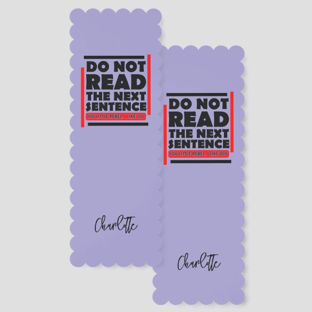Do Not Read The Next Sentence Reading Gag Custom Bookmarks (Front & Back)