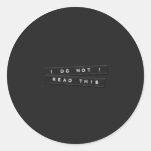 Do Not Read This Embossed Labels Black Stickers