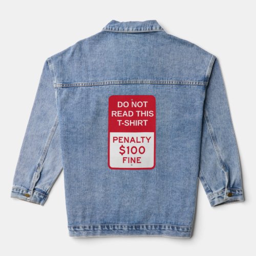 Do not read this t_shirt  denim jacket
