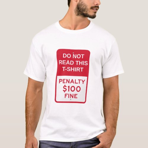 Do not read this t_shirt  T_Shirt