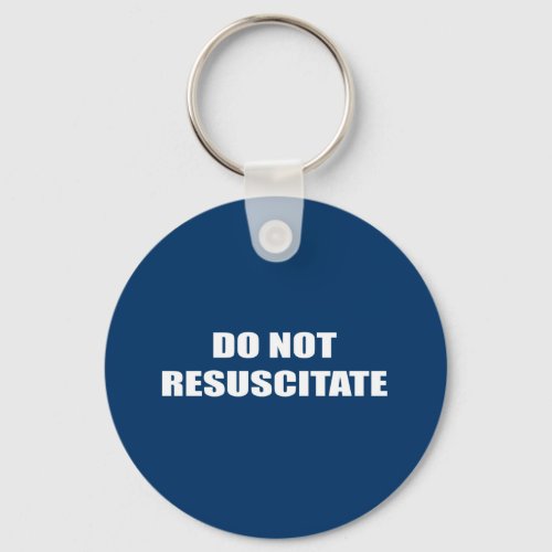 Do Not Resuscitate Keychain