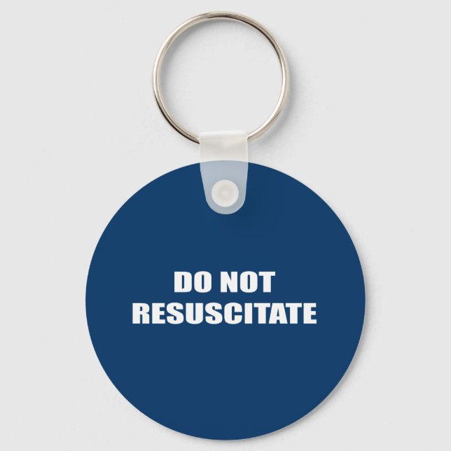 Do Not Resuscitate Keychain (Front)