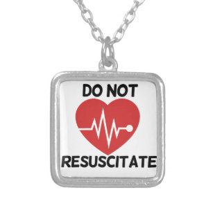 Do not resuscitate silver plated necklace