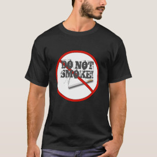 Do not smoke cigarette sign stop sticker T-Shirt