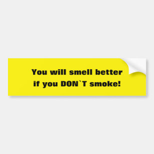 Do Not Smoke Motivation Bumper Sticker