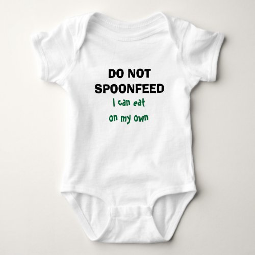 Do Not Spoonfeed _ BLW baby Baby Bodysuit