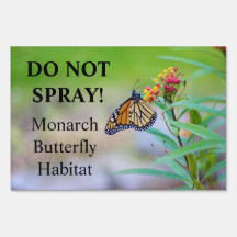 Do Not Spray - Monarch Butterfly Habitat Sign