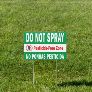 Do Not Spray pesticide free bilingual Sign