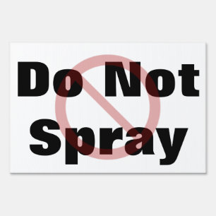 Do Not Spray Sign