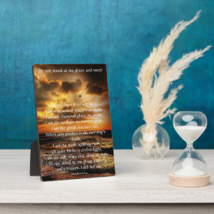 Do Not Stand at My Grave and Weep Poem Plaque