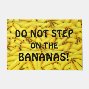 DO NOT STEP ON THE BANANAS Funny Bananas Print Doormat