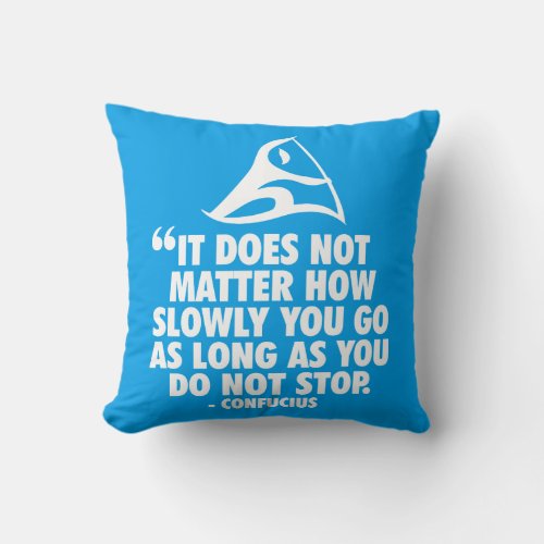 DO NOT STOP _ Canoe Sprint Motivational Throw Pillow