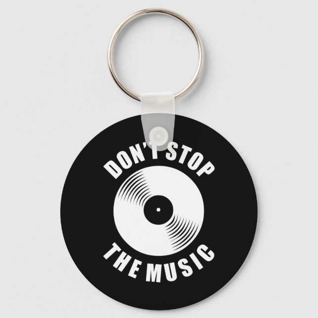 Do Not Stop The Music Keychain (Front)