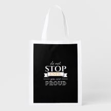 Do Not Stop Until You’re Proud Motivational Quote 