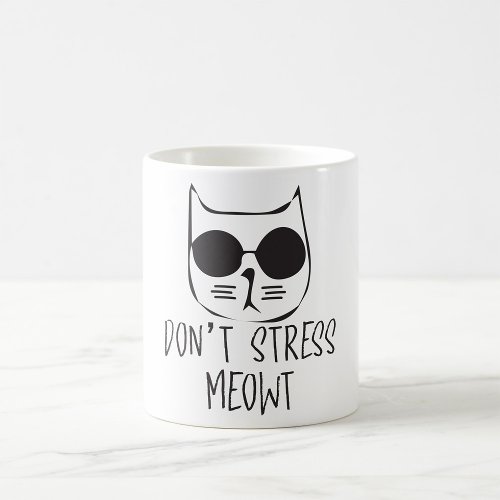 Do Not Stress Meowt Coffee Mug