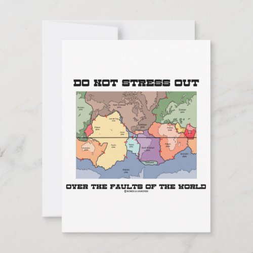 Do Not Stress Out Over The Faults Of The World Invitation