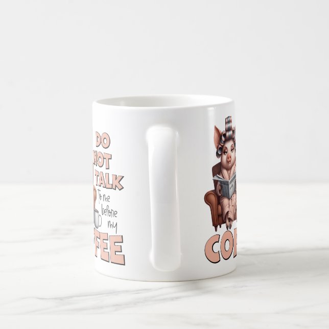 Do Not Talk to Me Before Coffee Coffee Mug (Handle)