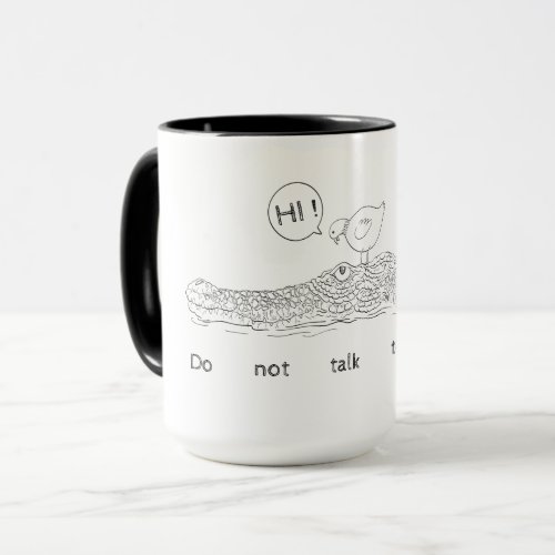 Do not talk to strangers  mug