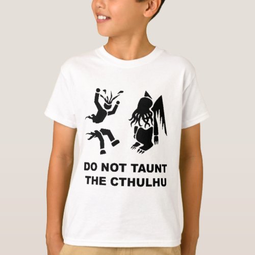 Do Not Taunt T_Shirt