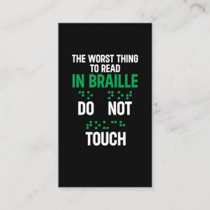 Do Not Touch Funny Worst Thing To Read In Braille Business Card
