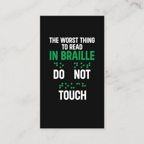 Do Not Touch Funny Worst Thing To Read In Braille Business Card