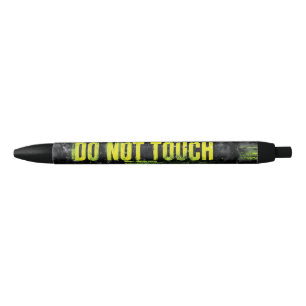 "Do Not Touch" Grunge Warning Sign Pen