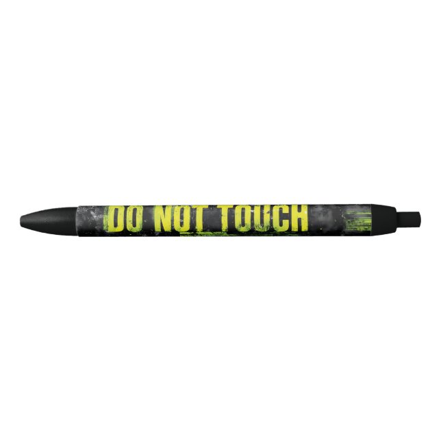 "Do Not Touch" Grunge Warning Sign Pen (Front)