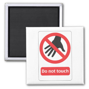Do not touch magnet
