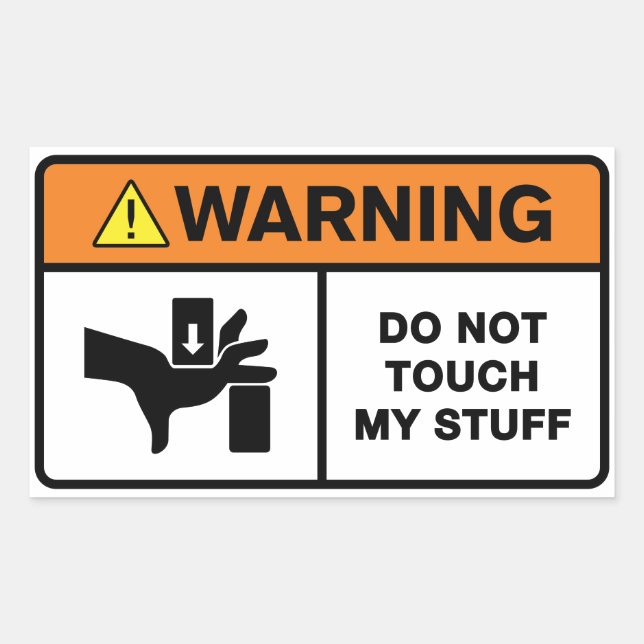 Do Not Touch My Stuff Rectangular Sticker (Front)