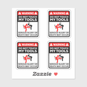 Do not touch my tools sticker